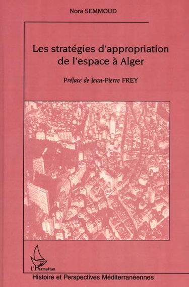 Les stratégies d'appropriation de l'espace à Alger