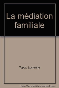 La Médiation familiale