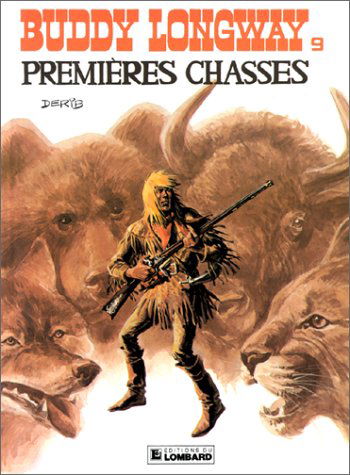 Buddy Longway, tome 9 : Premières chasses