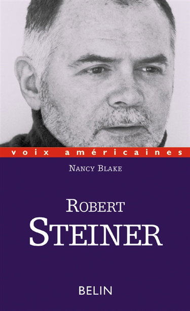 Robert Steiner : la rhétorique de la passion