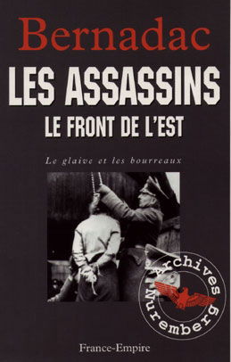 Les assassins : le front de l'Est : le glaive et les bourreaux