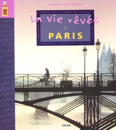 La vie rêvée à Paris