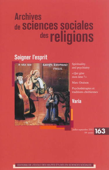 Archives de sciences sociales des religions, n° 163. Soigner l'esprit