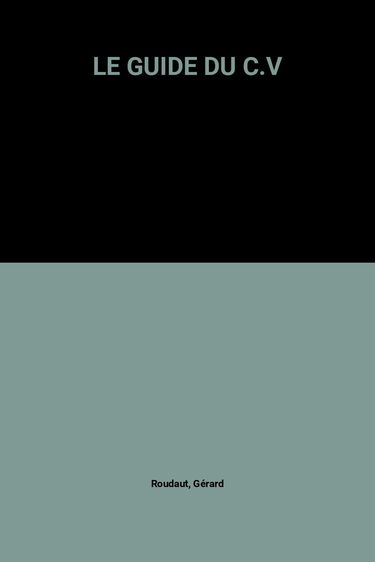 Le Guide Du C.V