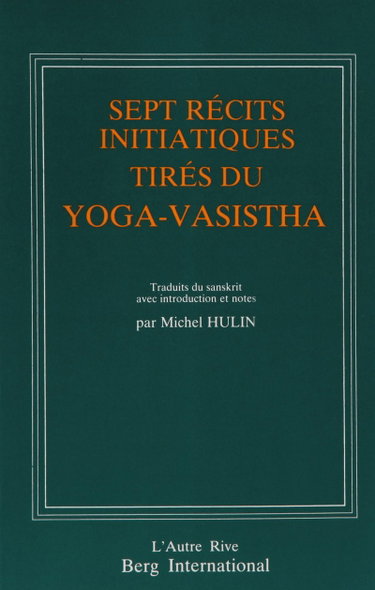 Couverture de Sept récits initiatiques tirés du Yoga-Vâsistha