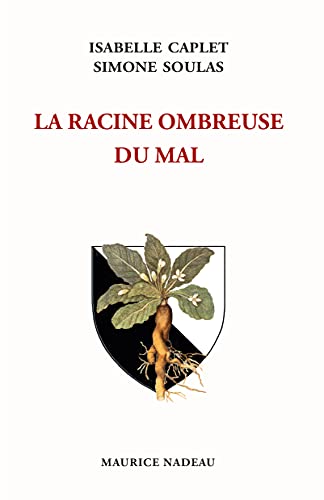 La racine ombreuse du mal