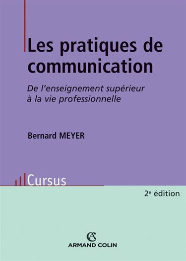 Les pratiques de communication : de l'enseignement supérieur à la vie professionnelle