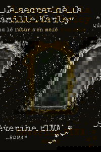 Le secret de la famille Farley: Quand le futur s'en mêle