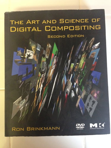 Couverture de The Art and Science of Digital Compositing: Techniques for Visual Effects, Animation and Motion Graphics