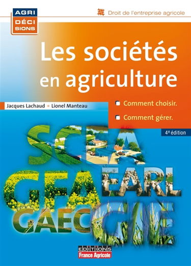 Les sociétés en agriculture : comment choisir, comment gérer