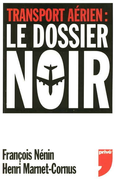 Transport aérien : le dossier noir