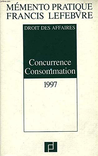Droit des affaires, 1997: Concurrence, consommation