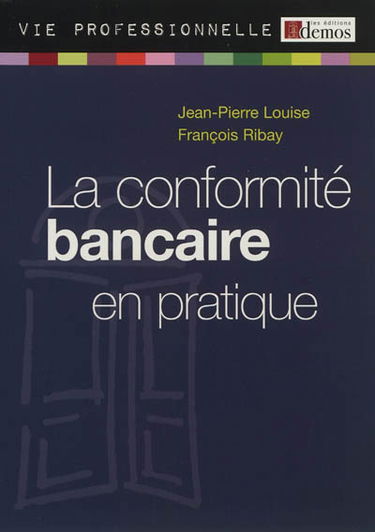 La conformité bancaire en pratique
