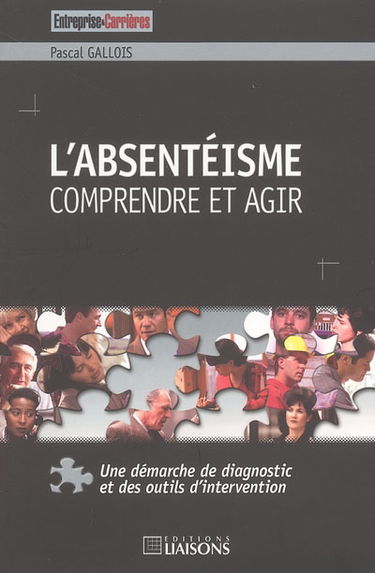 L'absentéisme : comprendre et agir