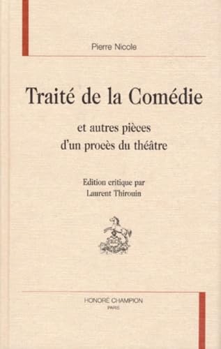 Traité de la comédie : et autres pièces d'un procès du théâtre