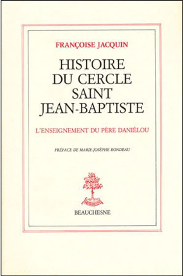 Histoire du cercle Saint-Jean-Baptiste : l'enseignement du père Daniélou