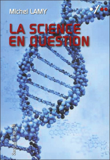 La science en question : pour une science culturelle