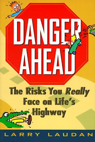 Couverture de Danger Ahead: The Risks You Really Face on Life's Highway