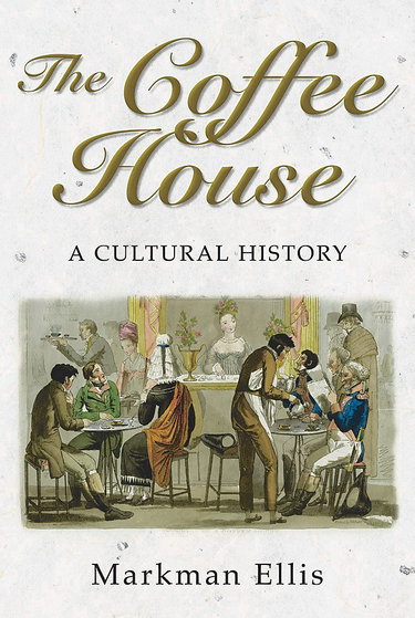 Couverture de The Coffee House: A Cultural History