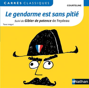 Le gendarme est sans pitié : 1899 : texte intégral. Gibier de potence