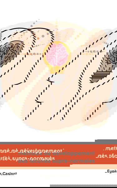 Méthode de développement des facultés supra-normales