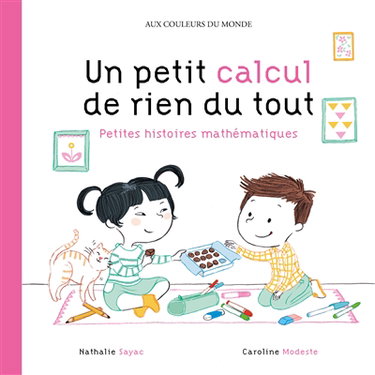 Couverture de Un petit calcul de rien du tout : petites histoires mathématiques