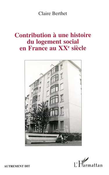 Contribution à une histoire du logement social en France au XXe siècle : des bâtisseurs aux habitants, les H.B.M. des Etats-Unis de Lyon