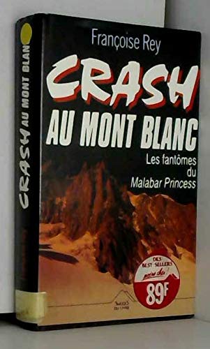Crash au Mont-Blanc: Les fantômes du Malabar Princess