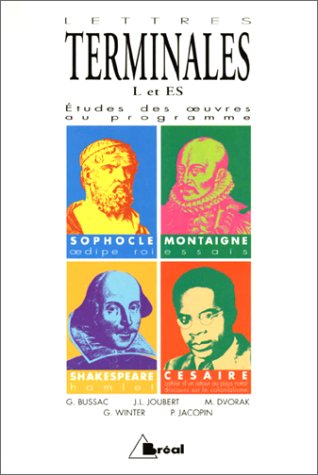 Lettres, terminales l et es : sophocle "oedipe roi", montaigne "essais" (I, 31 et III, 6), shakespea