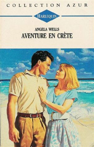 Aventure en Crète : Collection : Harlequin collection azur n° 1437