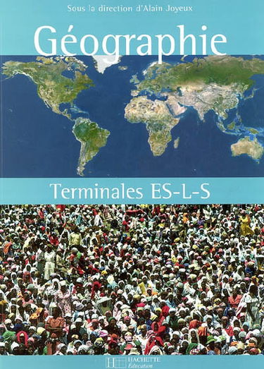 Géographie Terminales ES-L-S : livre de l'élève
