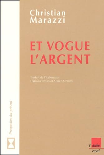 Et vogue l'argent