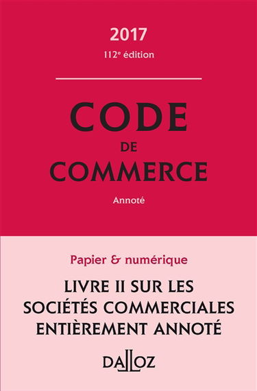 Code de commerce 2017, annoté