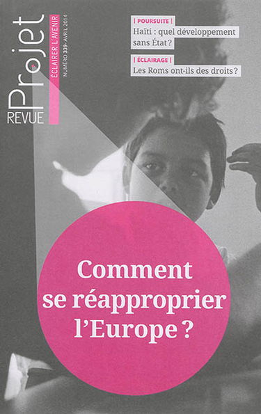 Projet, n° 339. Comment se réapproprier l'Europe ?