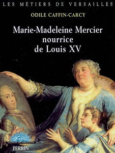 Marie-Madeleine Mercier, nourrice de Louis XV