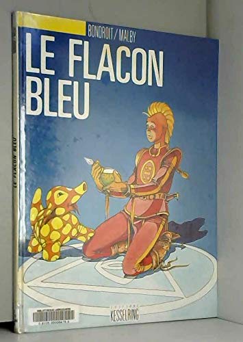 Le Flacon bleu : les guerriers du Yi king