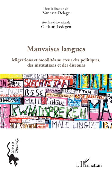 Mauvaises langues : migrations et mobilités au coeur des politiques des institutions et des discours