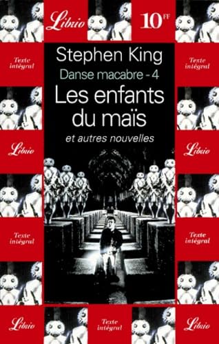 Danse macabre, Les enfants du maïs, et autres nouvelles