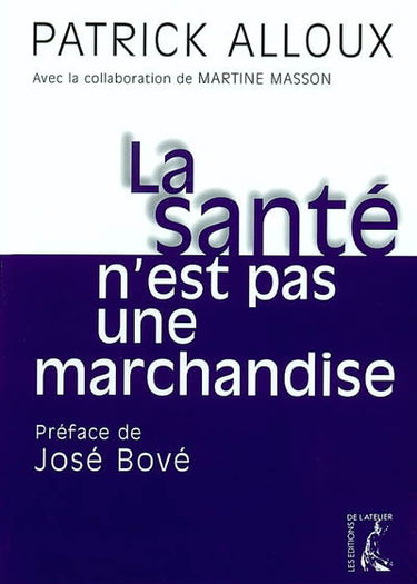 La santé n'est pas une marchandise