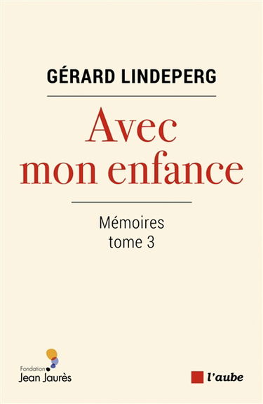 Mémoires. Vol. 3. Avec mon enfance