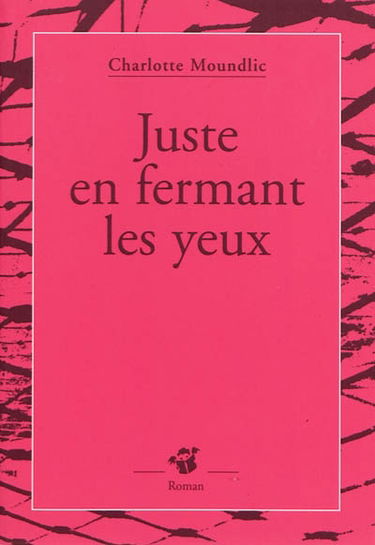 Juste en fermant les yeux