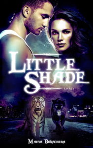 Little shade. Vol. 1. A pattes de velours