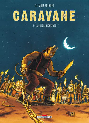 Caravane. Vol. 2. La loi des monstres