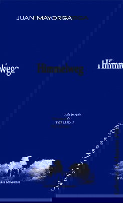 Himmelweg. Chemin du ciel