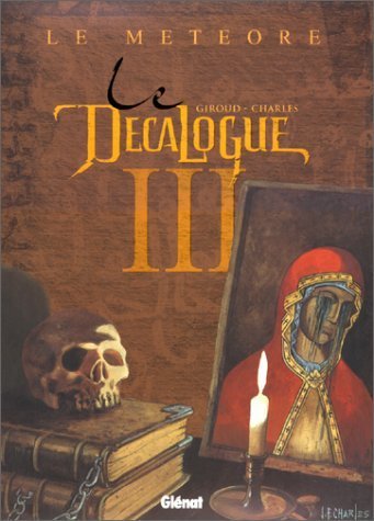 Le décalogue III et IV : Le météore, le serment