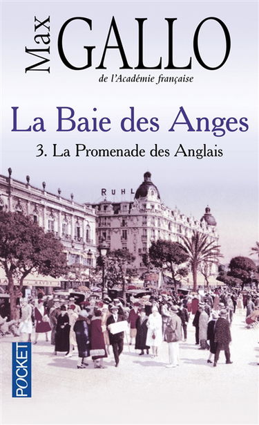 La baie des Anges. Vol. 3. La promenade des Anglais