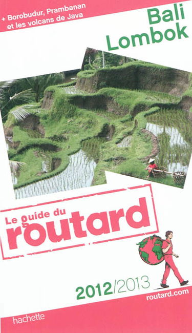 Bali, Lombok : + Borobudur, Prambanan et les volcans de Java : 2012-2013