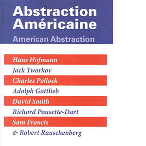 Abstractions Américaines - American Abstraction