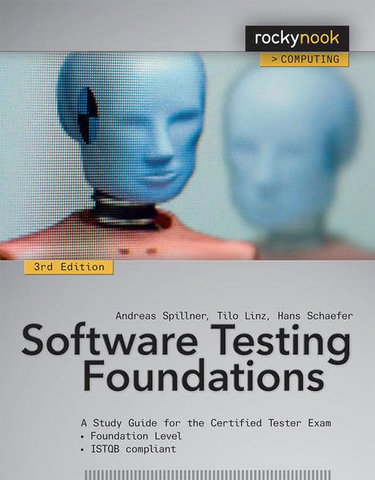 Couverture de Software Testing Foundations: A Study Guide for the Certified Tester Exam, Foundation Level, ISTQB Compliant