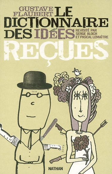 Le dictionnaire des idées reçues